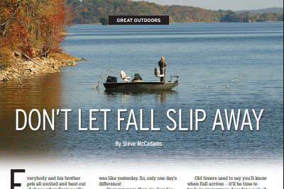 GREAT OUTDOORS: DON'T LET FALL SLIP AWAY